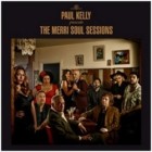 Paul Kelly - The Merri Soul Sessions