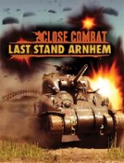 Close Combat Last Stand Arnhem