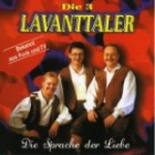 Die 3 Lavanttaler - Die Sprache Der Liebe