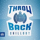 Ministry Of Sound - Throw Back Chillout
