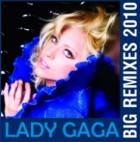 Lady Gaga - The Big Remixes