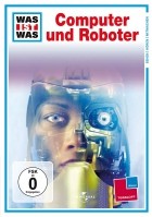 WAS IST WAS TV: Computer und Roboter