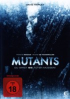 Mutants - Du wirst Sie töten müssen