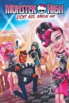 Monster High - Licht aus, Grusel an!