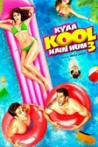 Kyaa Kool Hain Hum 3 - Jetzt wird's sexy