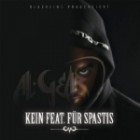 Al-Gear - Kein Feat. Fuer Spastis