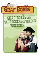 Graf Bobby, der Schrecken des Wilden Westens