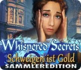Whispered Secrets Schweigen ist Gold Sammleredition