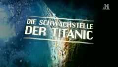 Die Schwachstelle der Titanic