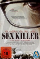 Sex Killer - Lust. Mord. Wahnsinn.