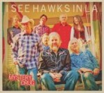 I See Hawks In LA - Mystery Drug