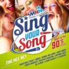 MNM Sing Your Song - Back To The 90's Edition