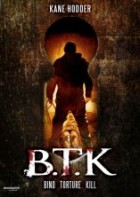 B.T.K. - Bind. Torture. Kill.