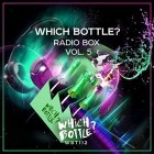 Which Bottle Radio Box Vol.5