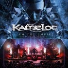 Kamelot - I Am the Empire - Live from the 013