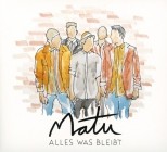 MATU - Alles Was Bleibt