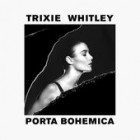 Trixie Whitley - Porta Bohemica