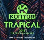 Kontor Trapical 2018 - The Festival Season
