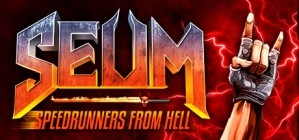 SEUM Speedrunners from Hell