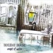 Holiday House - Weight Of Water