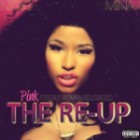 Nicki Minaj - Pink Friday Roman Reloaded The Re-Up