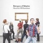 Betrayers Of Babylon - Herzlich Willkommen