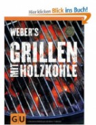 Weber's Grillen mit Holzkohle