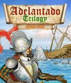 Adelantado Trilogy - Book One