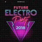 Future Electro Party 2018