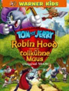 Tom & Jerry - Robin Hood und seine tollkühne Maus