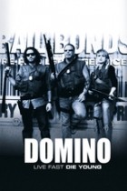 Domino - Live fast, die young