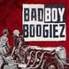 Bad Boy Boogiez - Bad Boy Boogiez