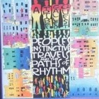 A Tribe Called Quest - Peoples Instinctive Travels And The Paths Of Rhythm