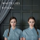 White Lies - Ritual