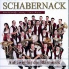 Schabernack - Auf Ewig Fuer Die Blasmusik