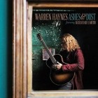 Warren Haynes - Ashes And Dust (Deluxe Edition)