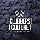 VA - Clubbers Culture High Progressive Cuts Vol 3
