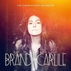 Brandi Carlile - The Firewatchers Daughter