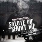 Waka Flocka Flame - Salute Me or Shoot Me The Extended Clip