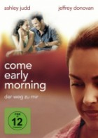 Come Early Morning - Der Weg zu mir