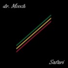 Dr. Mooch - Safari