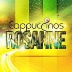 Die Cappuccinos - Rosanne