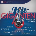 Die Hit Giganten - Pop & Rock Hymnen