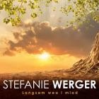 Stefanie Werger - Langsam wea i miad