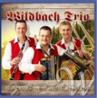 Wildbach Trio - So Gross Und Stoark Wie Nie