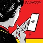 DJ Shadow - Our Pathetic Age