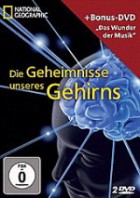 National Geographic - Die Geheimnisse unseres Gehirns