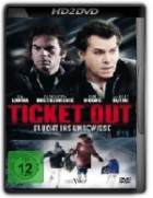 Ticket Out - Flucht ins Ungewisse 