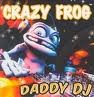 Crazy Frog - Daddy DJ