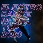 Electro Dance Music Top 2020